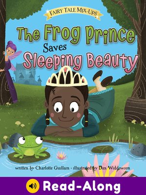 cover image of The Frog Prince Saves Sleeping Beauty